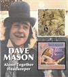 lyssna på nätet Dave Mason - Alone Together Headkeeper