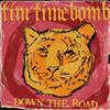 last ned album Tim Timebomb - Down The Road