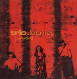 Download Trio Elétrico - Cavewomen