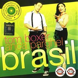 Download Tom Boxer & Anca Parghel - Brasil Zamorena Special Edition