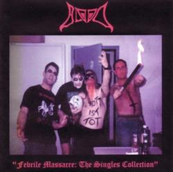 Download Blood - Febrile Massacre The Singles Collection