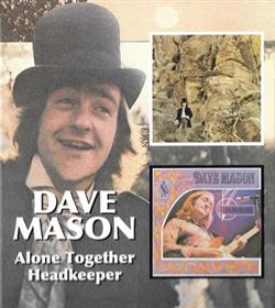 Download Dave Mason - Alone Together Headkeeper