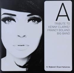 Download hr Bigband - A Tribute To Kenny ClarkeFrancy Boland Big Band