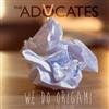 online luisteren The Advocates - We Do Origami Special Edition