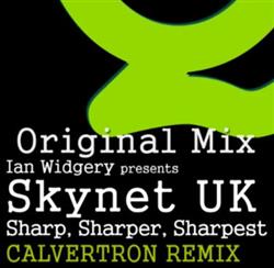 Download Ian Widgery Presents Skynet UK - Sharp Sharper Sharpest