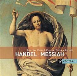 Download Handel Taverner Choir, Taverner Players, Andrew Parrott - Messiah