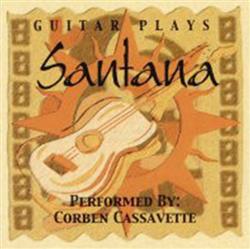 Download Corben Cassavette - Guitar Plays Santana