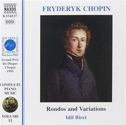 Download Fryderyk Chopin, Idil Biret - Rondos And Variations