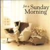lataa albumi Various - For A Sunday Morning