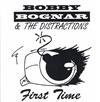 last ned album Bobby Bognar & The Distractions - First Time