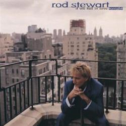 Download Rod Stewart - If We Fall In Love Tonight