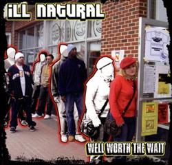 Download Ill Natural - Well Worth The Wait