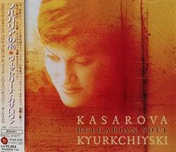 Download Kasarova, Kyurkchiyski - Bulgarian Soul