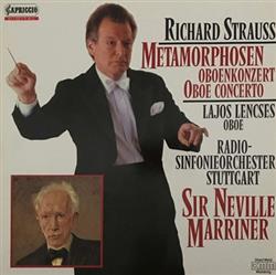 Download Richard Strauss Oboe Lajos Lencses, RadioSinfonieorchester Stuttgart, Sir Neville Marriner - Metamorphosen Oboenkonzert Oboe Concerto