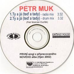 Download Petr Muk - Ty A Já Teď A Tady