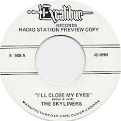 Download The Skyliners - Ill Close My Eyes