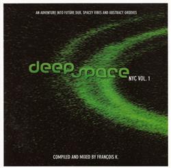 Download Francois K - Deep Space NYC Vol 1