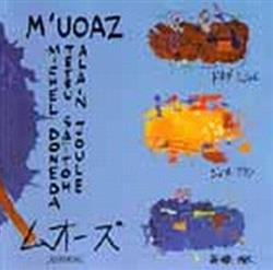 Download Michel Doneda Tetsu Saïtoh Alain Joule - Muoaz