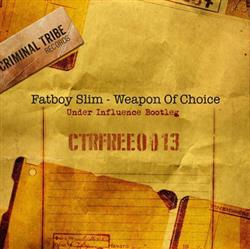 Download Fatboy Slim - Weapon Of Choice Under Influence Bootleg