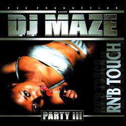 Download DJ Maze - Rnb Touch Party III