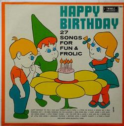 Download Various - Happy Birthday 27 Songs For Fun And Frolic