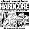 escuchar en línea Various - Just Another Hardcore Compilation