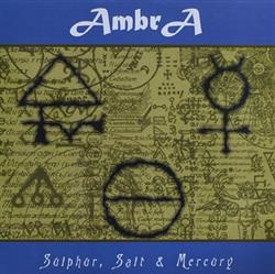 Download AmbrA - Sulphur Salt Mercury