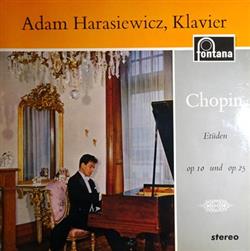 Download Chopin Adam Harasiewicz - Etüden Op 10 Und Op 25