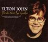 lyssna på nätet Elton John - Friends Never Say Goodbye