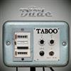 online anhören The Dude - Taboo