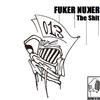 ouvir online Fuker Nuker - The Shit