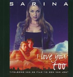 Download Sarina - I Love You Too
