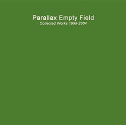 Download Parallax - Empty Field Collected Works 1999 2004