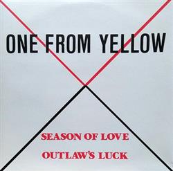 Download One From Yellow - Season Of Love Outlaws Luck