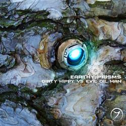 Download Dirty Hippy vs Evil Oil Man - Earthy Prisms