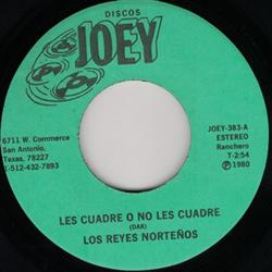 Download Los Reyes Nortenos - Les Cuadre O No Les Cuadre Te Vengo A Decir Adios