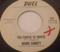 Download Hughie Garrity - Too Pooped To Popeye