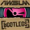 last ned album AWsum AllStarz - Bootlegs EP