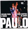 last ned album Paulo De Carvalho - Recado Para O Chico Uma Cantiga De Amor