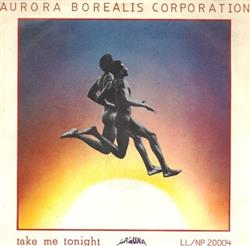 Download Aurora Borealis Corporation - Take Me Tonight
