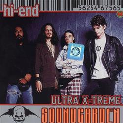 Download Soundgarden - Hi End Ultra X Treme