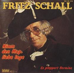 Download Fritz Schall - Nimm Den Mop Liebe Inge