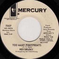 Download Roy Drusky - Too Many Footprints If The Wole World Stopped Lovin