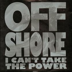 Download OffShore - I Cant Take The Power