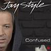 descargar álbum Jay Style - Confused