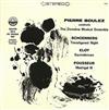 télécharger l'album Pierre Boulez Conducts The Domaine Musical Ensemble, Schoenberg Eloy Pousseur - Transfigured Night Equivalences Madrigal III