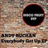 online anhören Andy Buchan - Everybody Get Up EP