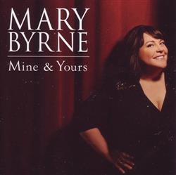 Download Mary Byrne - Mine Yours