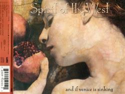 Download Spirit Of The West - And If Venice Is Sinking