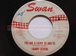 Download Sammy Sevens - You Are A Lucky So And So Here Comes The Bride